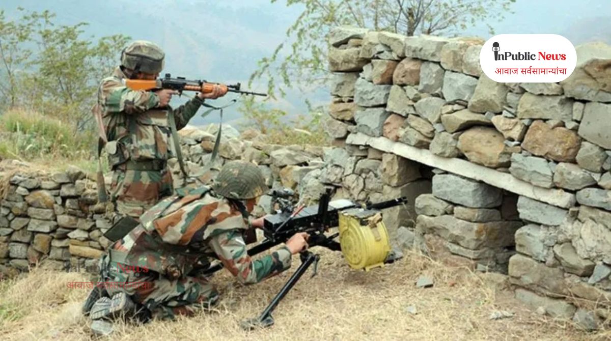पाकिस्तानच्या नापाक कारवाया सुरूच; नियंत्रण रेषेवर गोळीबार, भारतीय लष्कराचे जोरदार प्रत्युत्तर