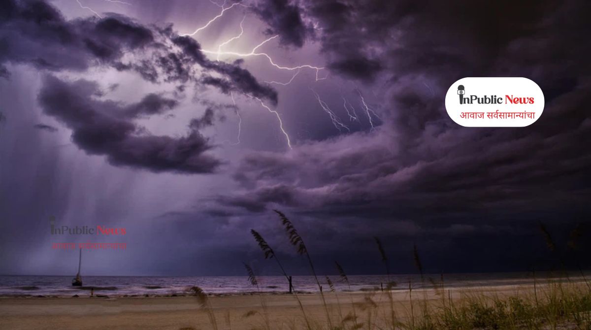 आजपासून राज्यात पावसाचा जोर वाढणार, १९ ते २५ मे दरम्यान नागरिकांना सतर्कतेचा इशारा